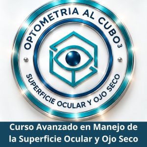Curso Avanzado en Manejo de Superficie Ocular y Ojo Seco