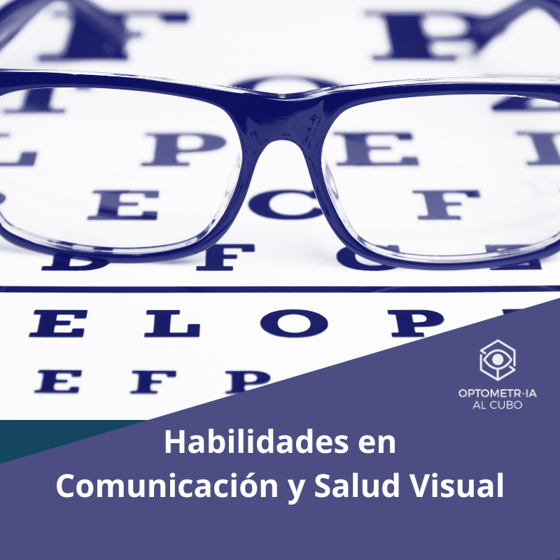 Habilidades en Comunicación y Salud Visual