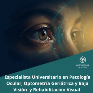 Especialista Universitario en Baja Visión y Rehabilitación Visual