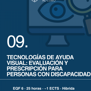 Microcredencial Tecnologías de ayuda visual: evaluación y prescripción para personas con discapacidad
