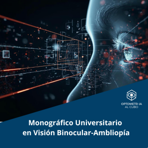 Monográfico Universitario en Visión Bonocular-Ambliopía